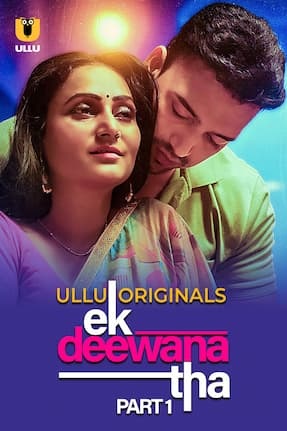 Ek Deewana Tha – Part 1 (2024)