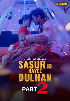 Sasur Ki Nayee Dulhan – Part 3 (2024)