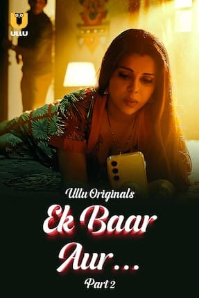 Ek Baar Aur – Part 2 (2024)